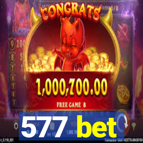 577 bet